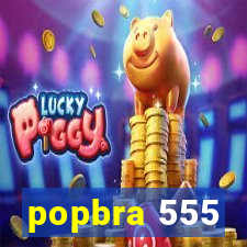 popbra 555